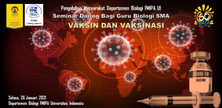 Sukseskan Program Vaksinasi Covid-19 Nasional, FMIPA UI Gelar Seminar Bagi Guru-Guru SMA Se-Indonesia